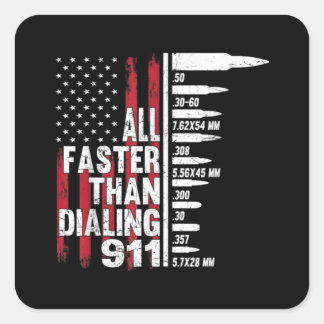Alles schneller als das 911-Amerikanische Flag Gun Quadratischer Aufkleber