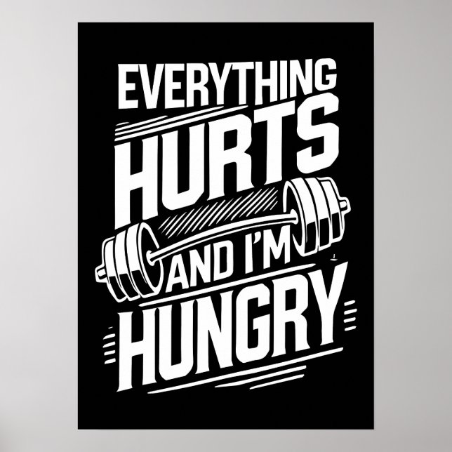 Alles tut weh und ich bin hungrig - Funny Gym Poster (Vorne)