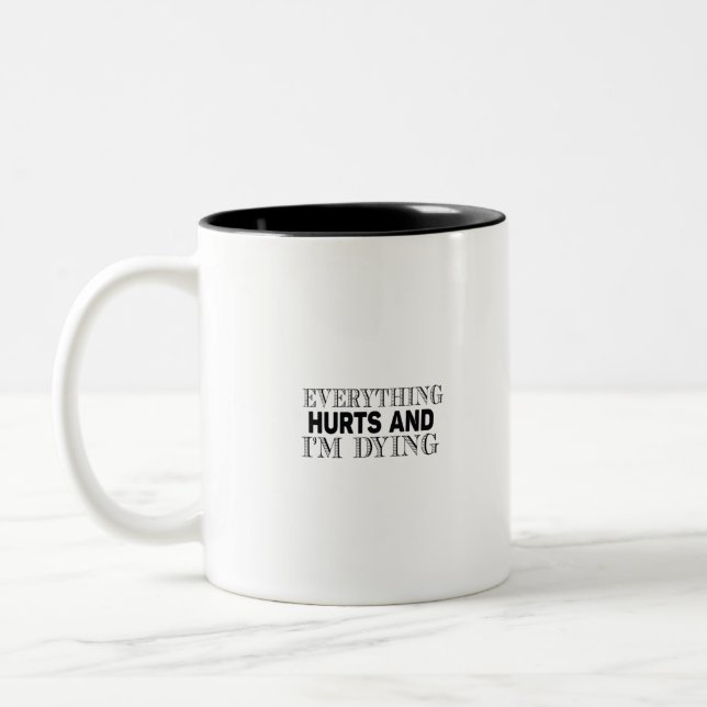 alles tut weh und ich sterbe zweifarbige tasse (Links)