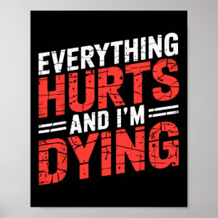 Alles tut weh und ich träume lustig Gym T-Shirt Hu Poster
