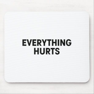 Alles tut weh Workout Strongman Muskeltraining Mousepad