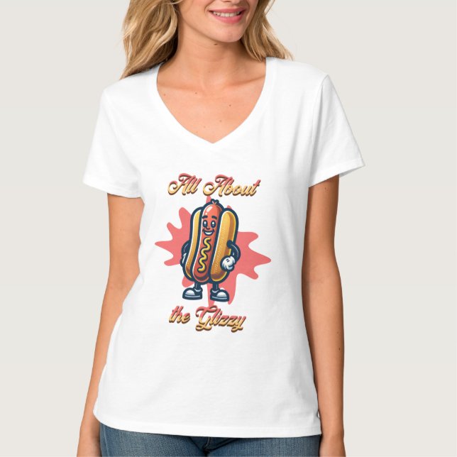 Alles über den Glizzy | Funny Hot Hunde Humor T-Shirt (Vorderseite)