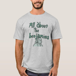 Alles über die Benjamins T-Shirt