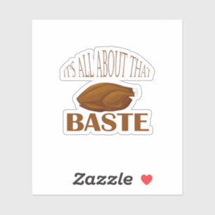 Alles über dieses Zitat zum Baste-Stil Aufkleber