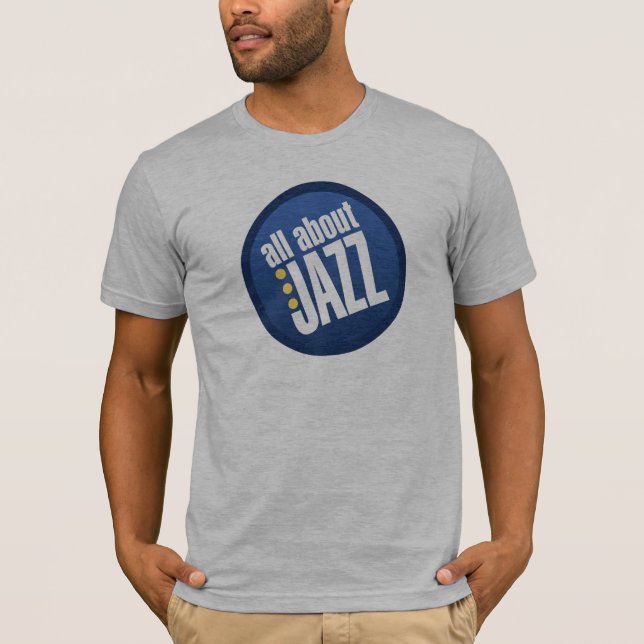 Alles über Jazz Unisex Bella Leinwand T Shirt (Vorderseite)