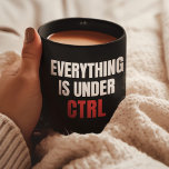 Alles unter STRG, Funny Coder Programmierer Kaffeetasse<br><div class="desc">Für Computerprogrammierer und Informatikstudenten ist das "Alles unter STRG" ein Muss. Ein cleveres Computerdesign und perfekte Geschenke für Informatik-Studenten.</div>