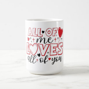 Alles von mir liebt alles an dir Typografie Kaffeetasse