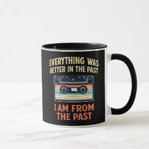 Alles war besser in der Vergangenheit Kassette Tasse