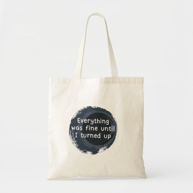 Alles war gut, bis ich die Tasche hochkam (Vorne)