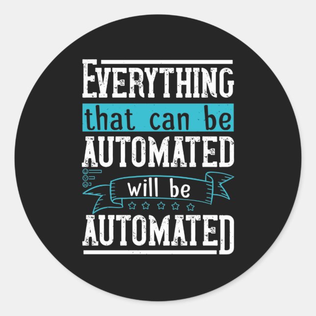 Alles, was automatisiert werden kann, wird automat runder aufkleber (Vorderseite)