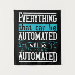 Alles, was automatisiert werden kann, wird automat wandteppich