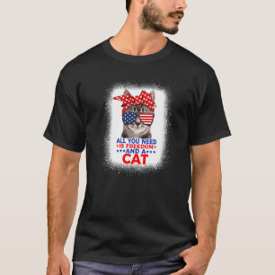Alles was du brauchst ist Freiheit und eine Katze T-Shirt