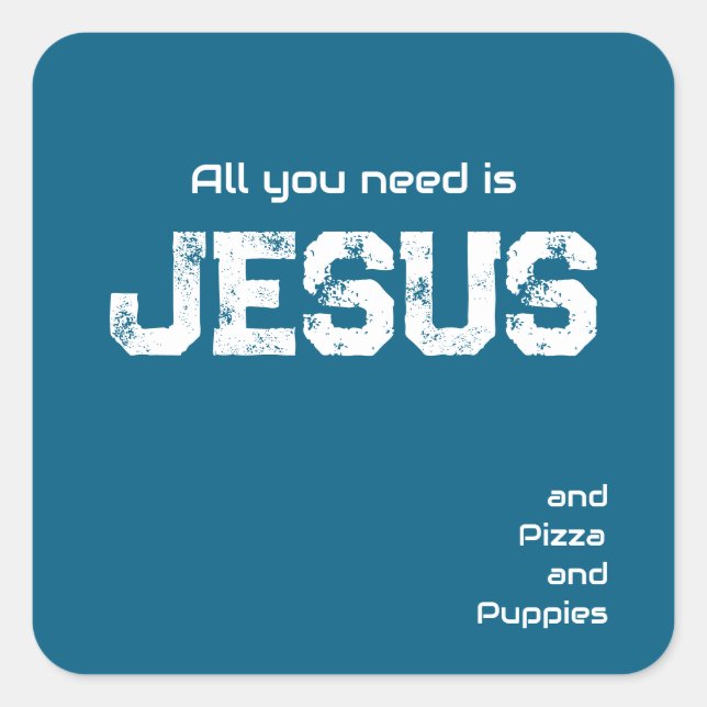 Alles, was du brauchst, ist Jesus Aufkleber 2 (Vorderseite)