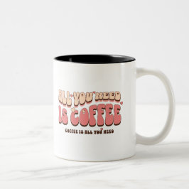 Alles, was du brauchst, ist Kaffee-Tasse Zweifarbige Tasse