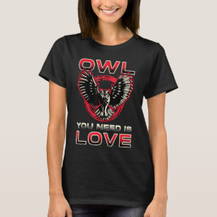 Alles was du brauchst ist Liebe Beobachte Vögel Re T-Shirt