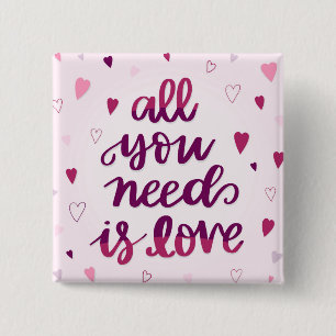 Alles was du brauchst ist Liebe Button