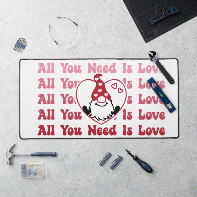 Alles was du brauchst ist Liebe Gnome Schreibtischunterlage (Arbeitsplatz)