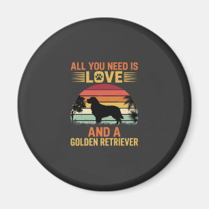 Alles was du brauchst ist Liebe Golden Retriever Magnet