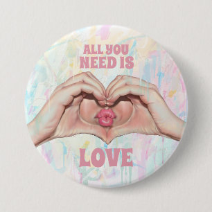 Alles, was du brauchst, ist Liebe Herz Hände Kuss Button