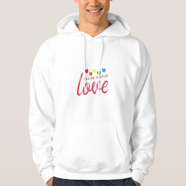 Alles was du brauchst ist "Liebe" Hoodie (Vorderseite)