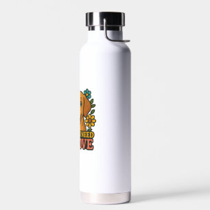 Alles was du brauchst ist Liebe Hund Trinkflasche