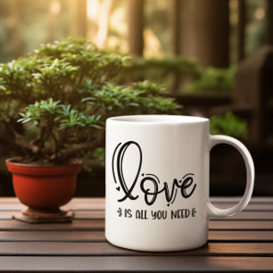 Alles, was du brauchst, ist Liebe Kaffee Tasse