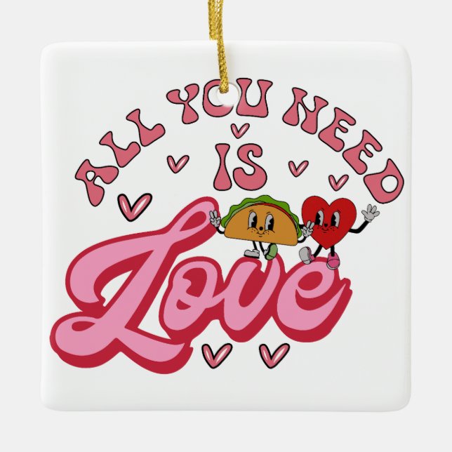 Alles, was du brauchst, ist Liebe Keramikornament (Vorderseite)