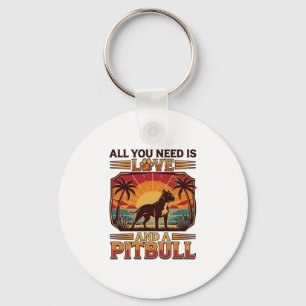 Alles was du brauchst ist Liebe Pitbull Hund Sonne Schlüsselanhänger