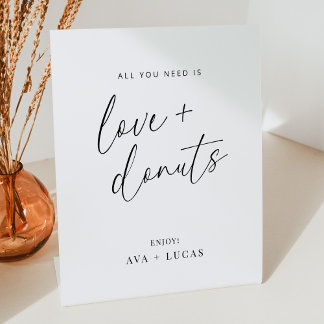 Alles was du brauchst ist Liebe und Donuts Hochzei Sockelschild
