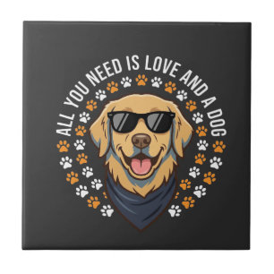 Alles was du brauchst ist Liebe und ein Hund_1 Fliese