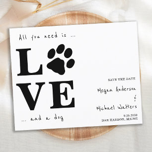 Alles, was du brauchst, ist Liebe und ein Hund Sav Ankündigungspostkarte