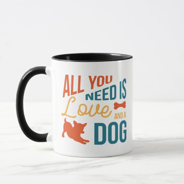Alles was du brauchst ist Liebe und ein Hund Tasse (Links)