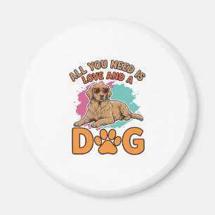 Alles was du brauchst ist Liebe und ein Hund Vinta Magnet