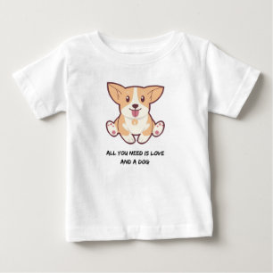 Alles, was du brauchst, ist Liebe und ein Hundekin Baby T-shirt