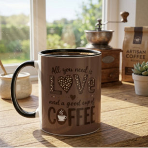 Alles was du brauchst ist Liebe und eine gute Tass Tasse