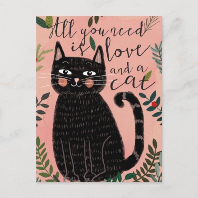 Alles, was du brauchst, ist Liebe... Und eine Katz Postkarte (Vorderseite)