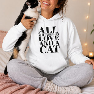 Alles, was du brauchst, ist Liebe und eine Katze - Hoodie