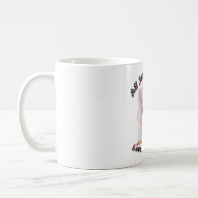 Alles was du brauchst ist Liebe und Hund Kaffeetasse (Links)