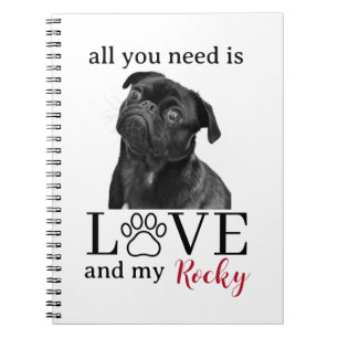 Alles, was du brauchst, ist Liebe und mein Hund – Notizblock