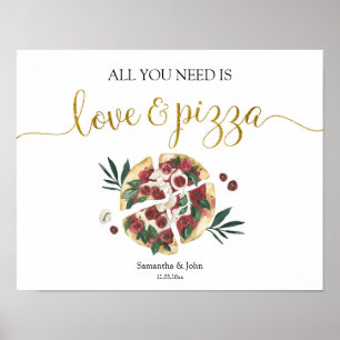 Alles was du brauchst ist Liebe und Pizza Brautpar Poster