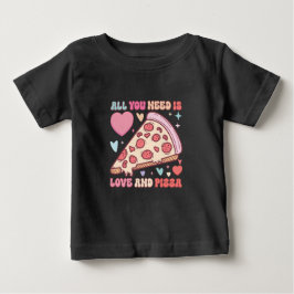 Alles was du brauchst ist Liebe und Pizza | Funny  Baby T-shirt