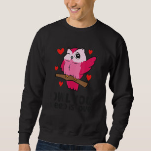 Alles was eine Eule braucht ist Liebe Eule Sweatshirt