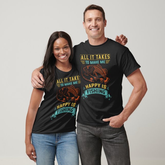 Alles, was es braucht, um mich glücklich zu machen T-Shirt (Unisex)