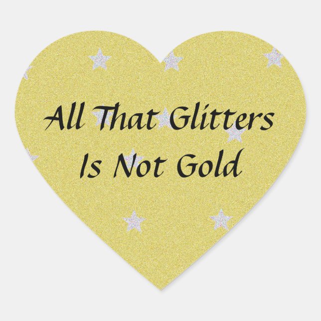 Alles, was Glitzer nicht Gold sind Herz-Aufkleber (Vorderseite)