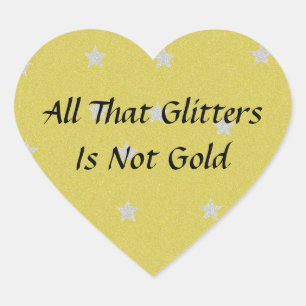Alles, was Glitzer nicht Gold sind Herz-Aufkleber