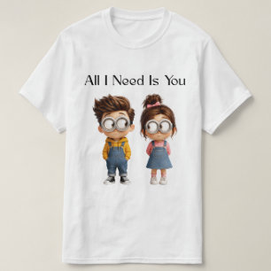 Alles was ich brauche bist Du Süßer Cartoon-Jung T-Shirt