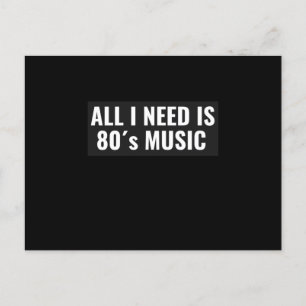 Alles was ich brauche ist 80er Music Aighties Postkarte