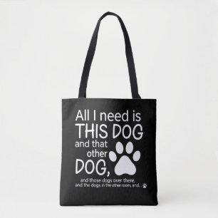 Alles, was ich brauche, ist dieser Hund Hunde Lieb Tasche