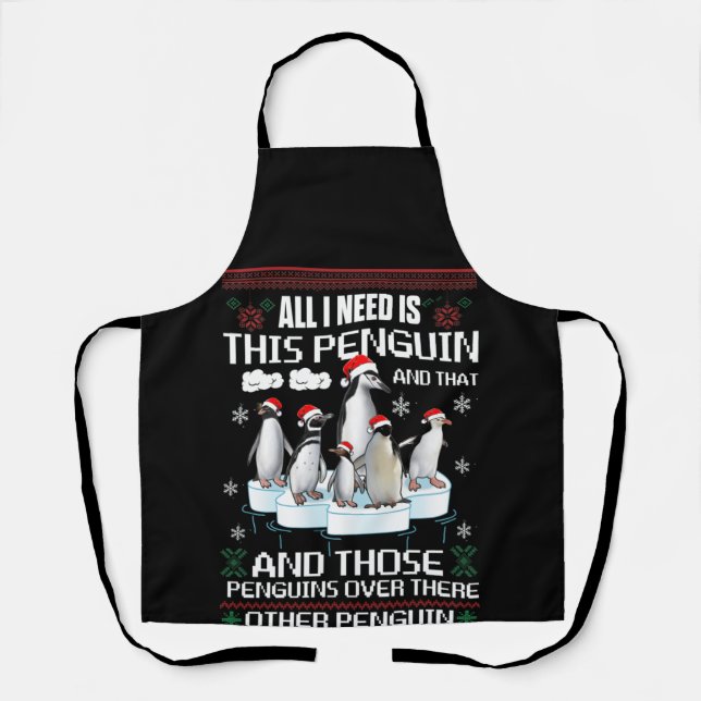 Alles, was ich brauche, ist dieser Pinguin und der Schürze (Vorderseite)