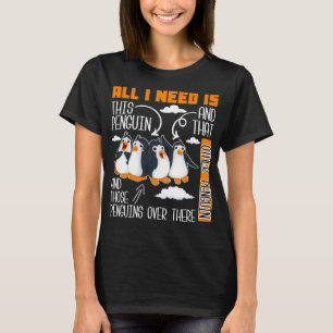 alles, was ich brauche, ist dieser Pinguin und die T-Shirt
